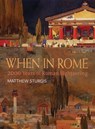 When in Rome - Matthew Sturgis - 9781781010228