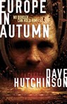 Europe in Autumn - Dave Hutchinson - 9781781081952