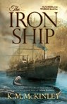 The Iron Ship - K. M. McKinley - 9781781083338