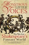Monstrous Little Voices: New Tales from Shakespeare's Fantasy World - Adrian Tchaikovsky - 9781781083949