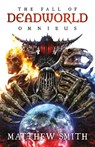 The Fall of Deadworld Omnibus - Matthew Smith - 9781781088357