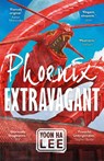 Phoenix Extravagant - Yoon Ha Lee - 9781781089194