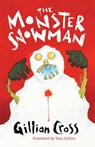 The Monster Snowman - Gillian Cross - 9781781120095
