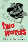 Two Words - Tanya Landman - 9781781122242