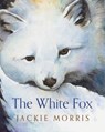 The White Fox - Jackie Morris - 9781781125229