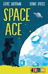 Space Ace - Eric Brown - 9781781127254