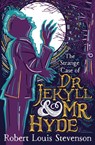 The Strange Case of Dr Jekyll and Mr Hyde - Robert Louis Stevenson - 9781781127407