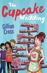 The Cupcake Wedding - Gillian Cross - 9781781127957