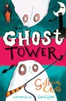 The Ghost Tower - Gillian Cross - 9781781128374