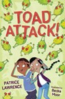 Toad Attack! - Patrice Lawrence - 9781781128442