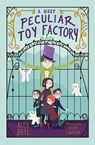 A Most Peculiar Toy Factory - Alex Bell - 9781781128756