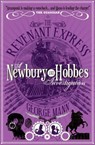 The Revenant Express: A Newbury & Hobbes Investigation - George Mann - 9781781160060