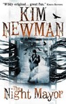 The Night Mayor - Kim Newman - 9781781165669