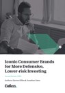 Iconic Consumer Brands for More Defensive, Lower-risk Investing - Darren Gillen ; Jonathan Yates - 9781781196182