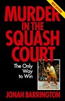 Murder in the Squash Court - Jonah Barrington ; Angela Patmore - 9781781196328