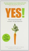 Yes! - Noah Goldstein ; Professor Robert B. Cialdini ; Steve J. Martin - 9781781251553