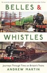 Belles and Whistles - Andrew Martin - 9781781252130