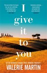 I Give It To You - Valerie Martin - 9781781255544