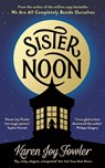 Sister Noon - FOWLER,  Karen Joy - 9781781255568