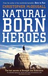 Natural Born Heroes - MCDOUGALL,  Christopher - 9781781256954