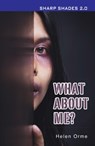 What About Me (Sharp Shades) - Orme Helen - 9781781279793