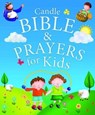 Candle Bible & Prayers for Kids - Juliet David - 9781781282748