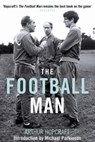 The Football Man - Arthur Hopcraft - 9781781311516