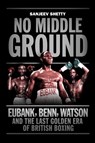 No Middle Ground - Sanjeev Shetty - 9781781313602