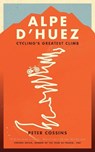 Alpe d'Huez - Peter Cossins - 9781781314494