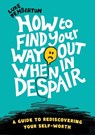 How to Find Your Way Out When In Despair - Luke Pemberton - 9781781327722