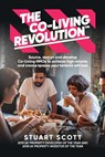 The Co-Living Revolution™ - Stuart Scott - 9781781336496