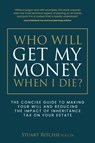 Who Will Get My Money When I Die? - Stuart Ritchie - 9781781337776