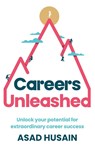 Careers Unleashed - Asad Husain - 9781781338162