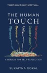 The Human TOUCH - Sukaiyna Gokal - 9781781339077
