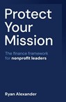 Protect Your Mission - Ryan Alexander - 9781781339688