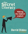 The Secret of Literacy - David Didau - 9781781351277