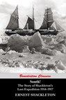 South! (Unabridged. with 97 original illustrations) - Sir Ernest Shackleton - 9781781396537