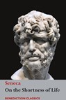 On the Shortness of Life - Seneca - 9781781399590