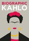 Biographic: Kahlo - Sophie Collins - 9781781453414