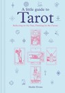 A Little Guide to Tarot - Maddy Elruna - 9781781455043