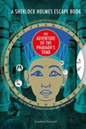 A Sherlock Holmes Escape Book: The Adventure of the Pharaoh’s Tomb - Jonathan Hancock - 9781781455067