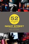 52 Assignments: Night Street Photography - Brian Lloyd Duckett - 9781781455081
