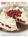 500 Fruit recipes - Felicity Forster - 9781781460269