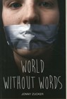 World Without Words - Jonny Zucker - 9781781475676