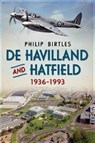 De Havilland and Hatfield 1936-1993 - Philip Birtles - 9781781557631