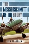 Messerschmitt Bf 110 Story The - Jan Forsgren - 9781781559161