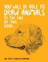 You Will Be Able to Draw Animals by the End of This Book - Jake Spicer - 9781781578674