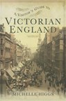 Visitor's Guide to Victorian England - Michelle Higgs - 9781781592830