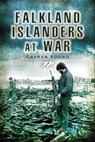 Falkland Islanders at War - Graham Bound - 9781781597170