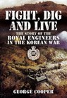 Fight, Dig and Live - George L. Cooper - 9781781599341